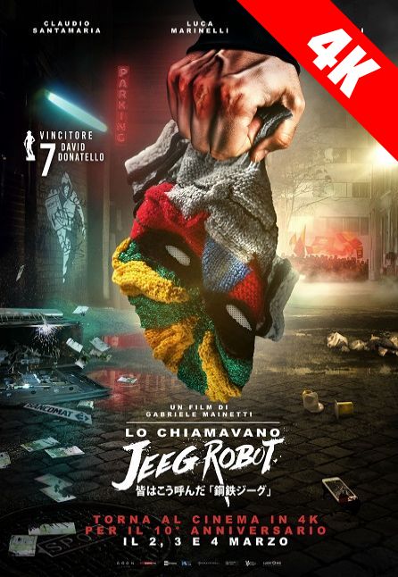 LO CHIAMAVANO JEEG ROBOT - 10 ANNIVERSARIO - LIVE CAST | 4K